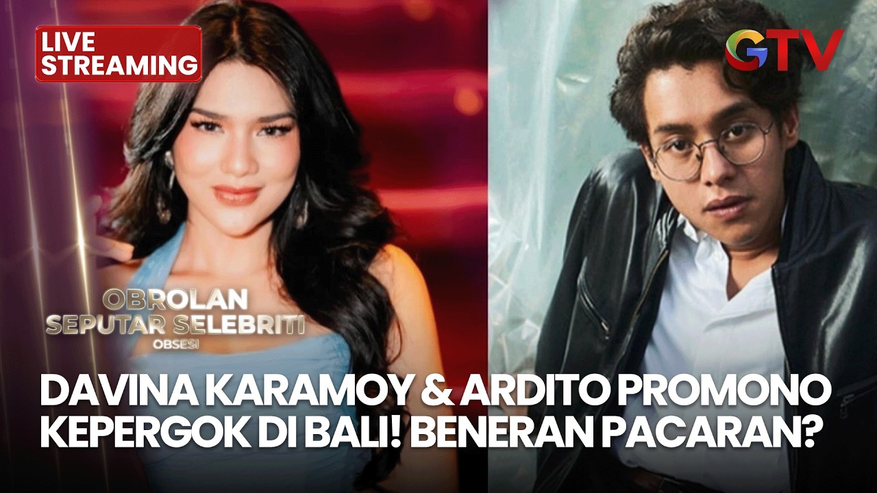 🔴DAVINA KARAMOY & ARDITO PROMONO KEPERGOK DI BALI ?!  | LIVE OBSESI | 16 FEBUARI 2026