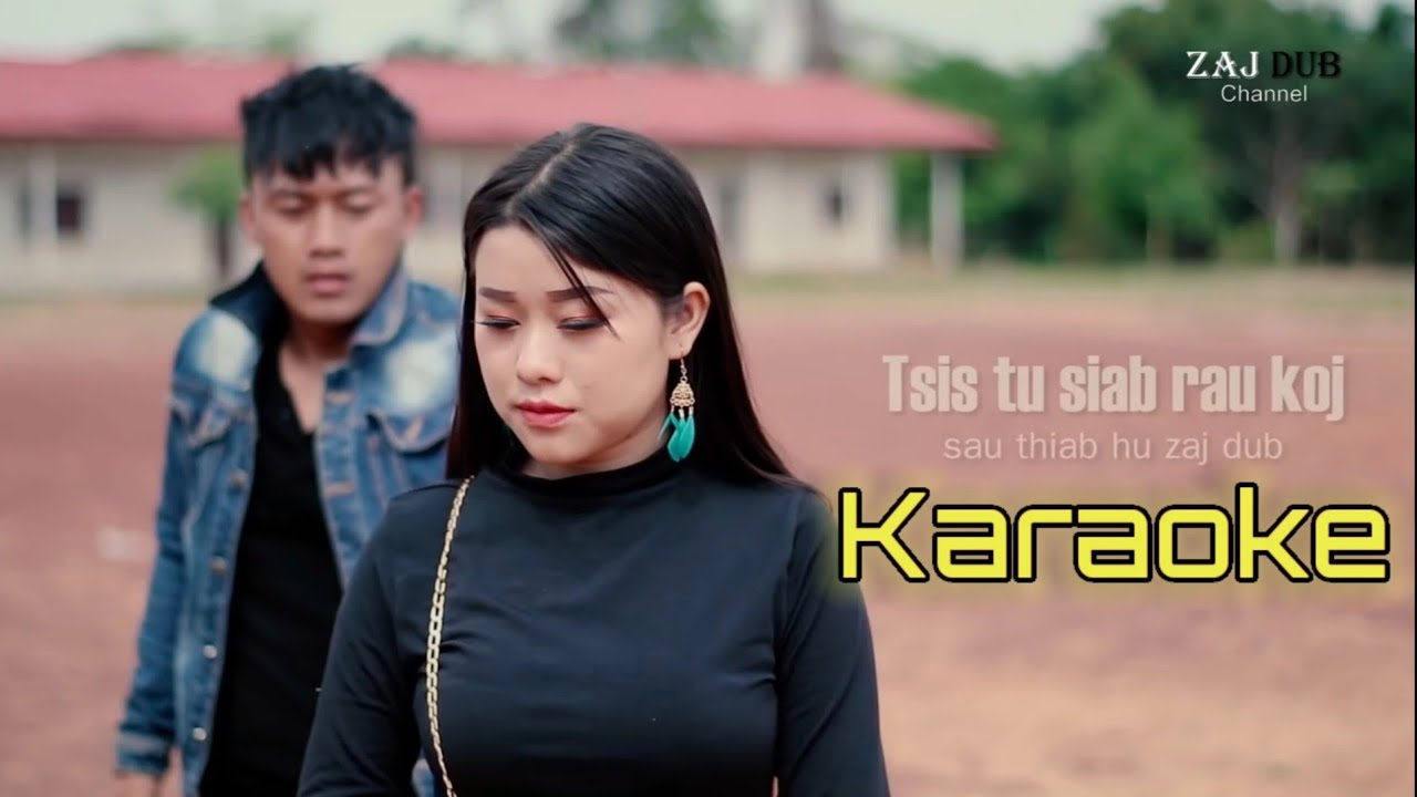 Tsi Tu Siab Rau Koj | Zaj Dub | KARAOKE official