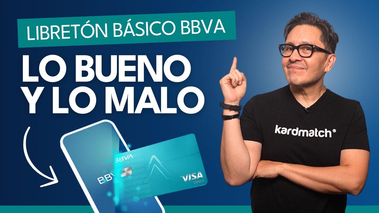 Libretón Básico BBVA (tarjeta y cuenta): ¿Te conviene?