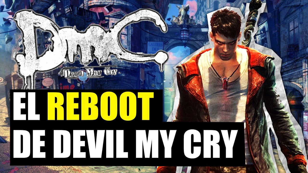 ¿Por qué DMC: Devil May Cry fue tan ODIADO?