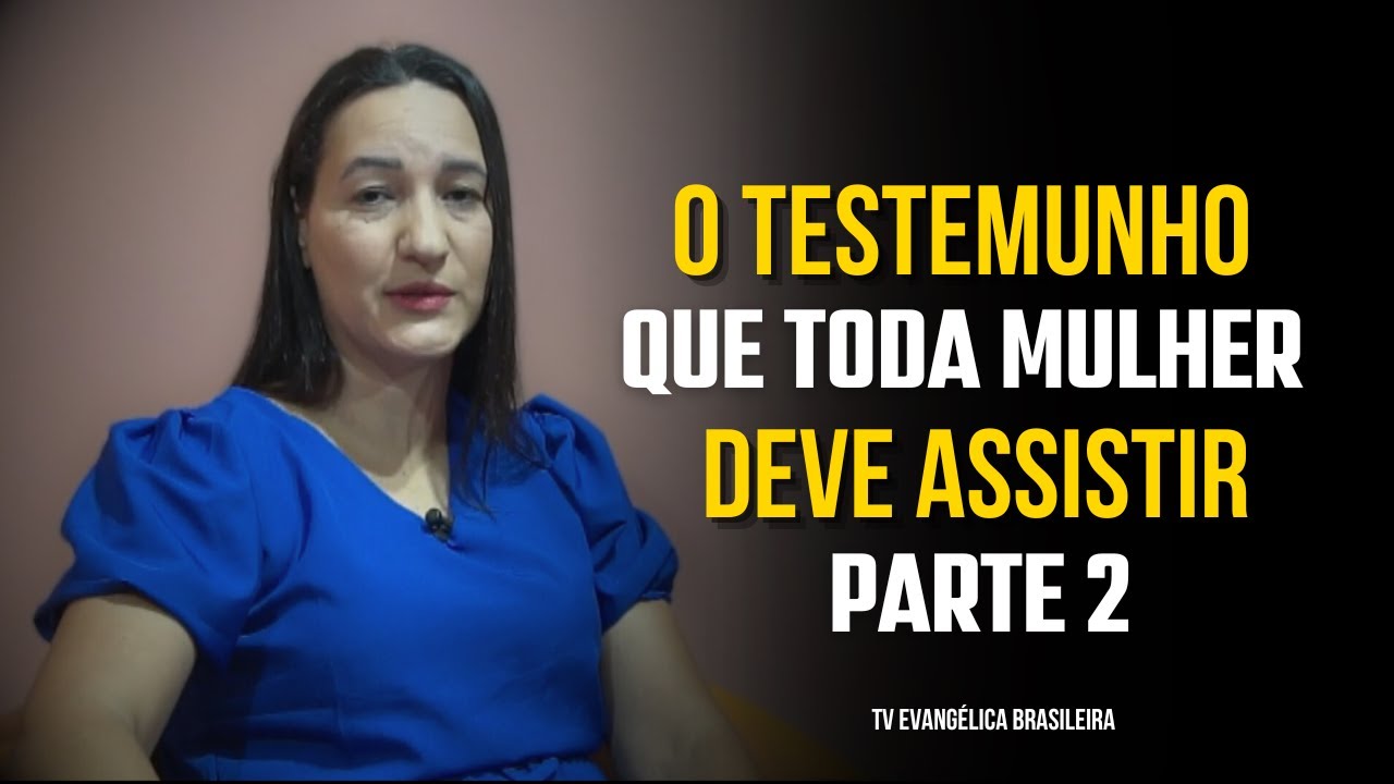 Testemunho Que Toda Mulher Deve assistir | Deus me livrou do Cativeiro | Bárbara  Rodrigues 2º Parte
