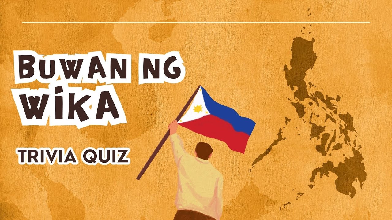 Buwan ng Wika Trivia Quiz (10 Tanong)