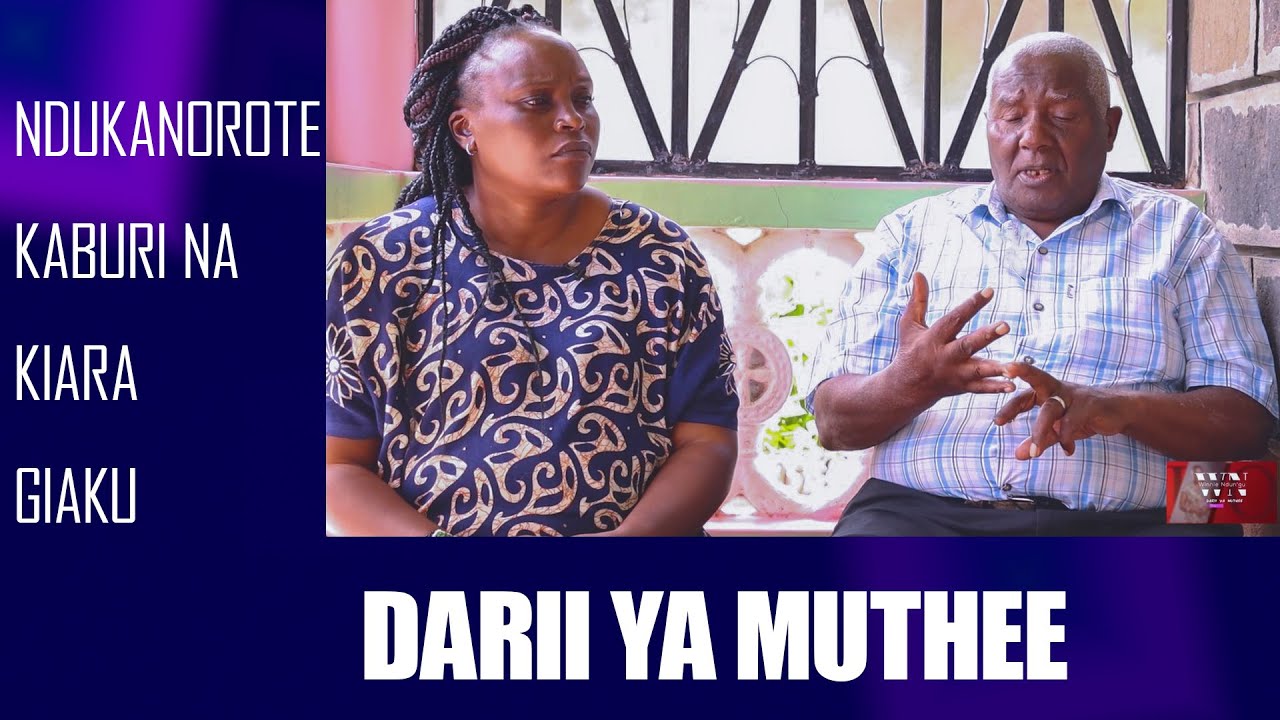 NDUKANOROTE KABURI NA KIARA GIAKU.