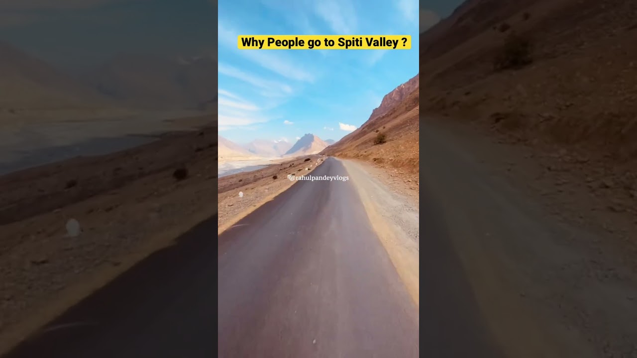 Why people go to spiti valley ? #shorts #spitivalley
