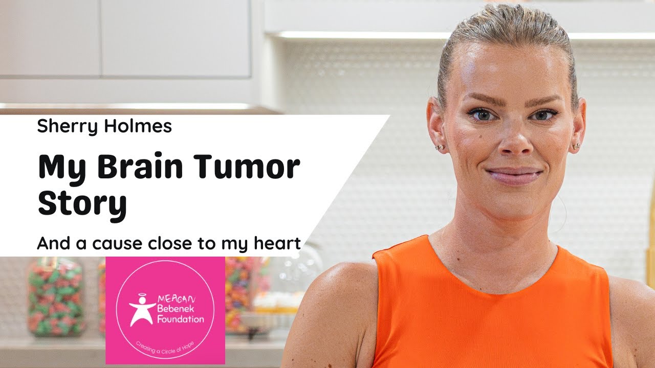 My Brain Tumor Story | Sherry Holmes