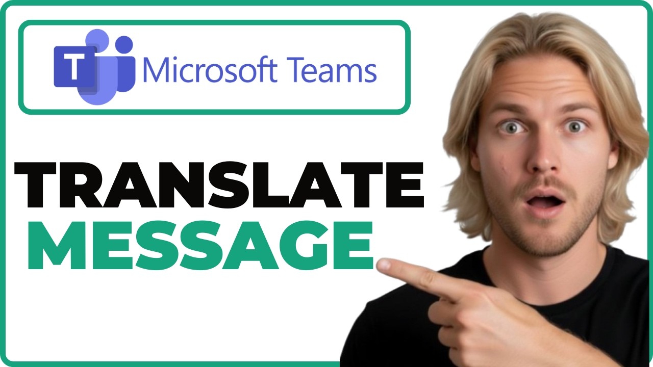 How To Translate A Message In Microsoft Teams App (2026 Guide)