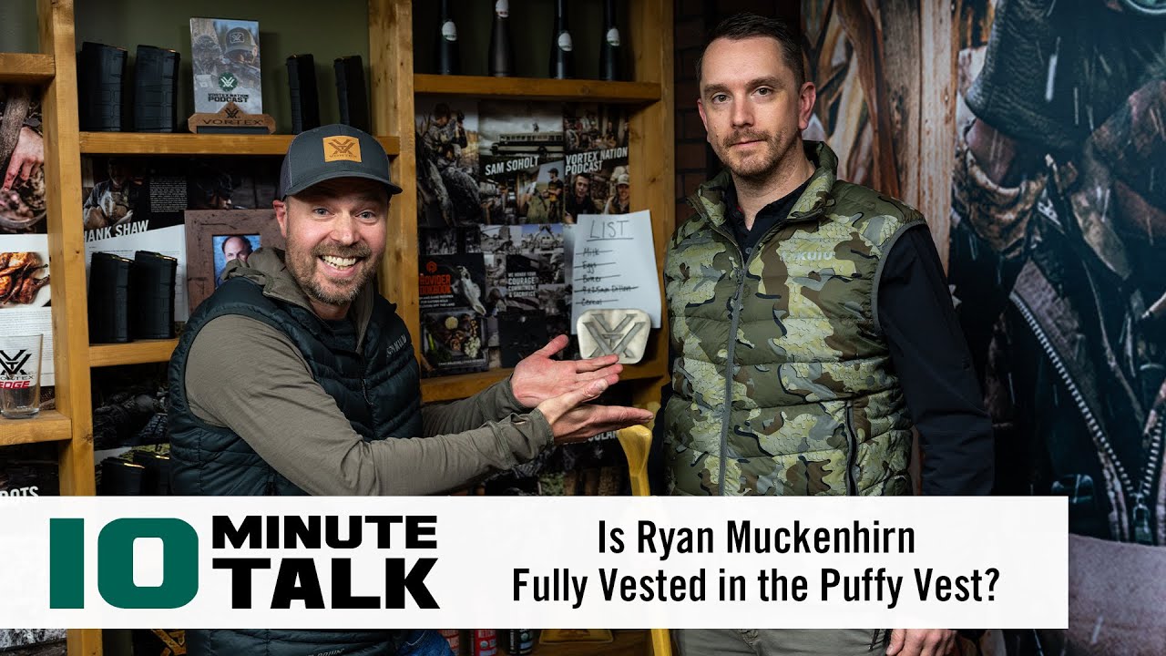 #10MinuteTalk - Is Ryan Muckenhirn Fully Vested in the Puffy Vest?