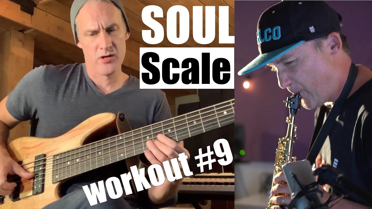 Soul Scale workout #9  featuring Tony Grey