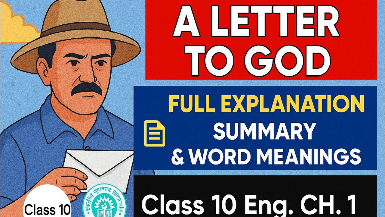 A Letter to God Class 10 GSEB & CBSE| Full Explanation, Summary & Word Meanings Class 10 Eng. CH.1