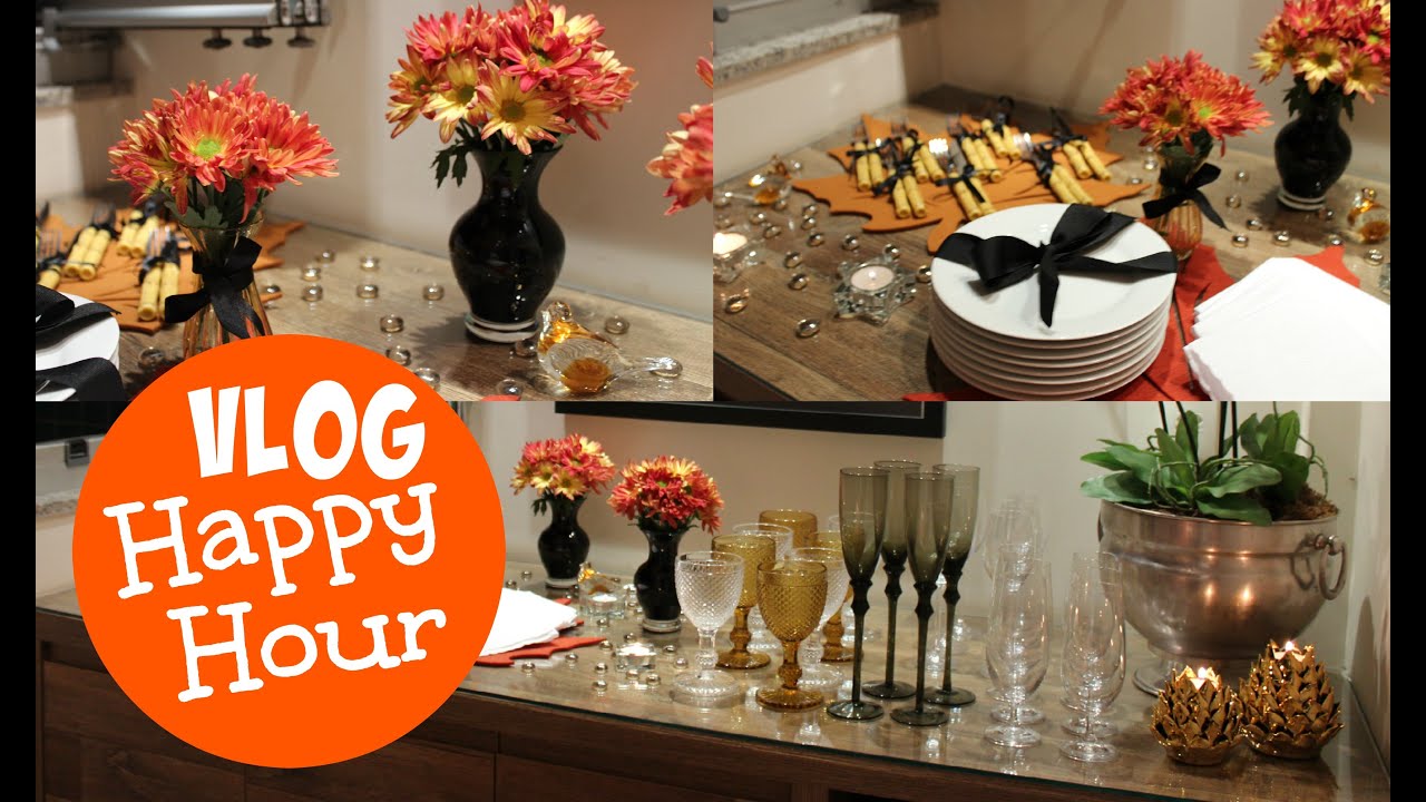VLOG - HAPPY HOUR (Recebendo amigos sem mesa posta)