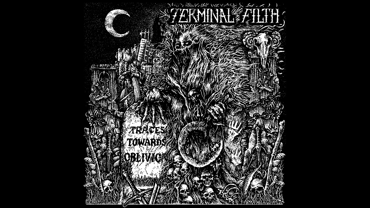 Terminal Filth - Traces Towards Oblivion mLP (2024)[Stenchcore/Crust]