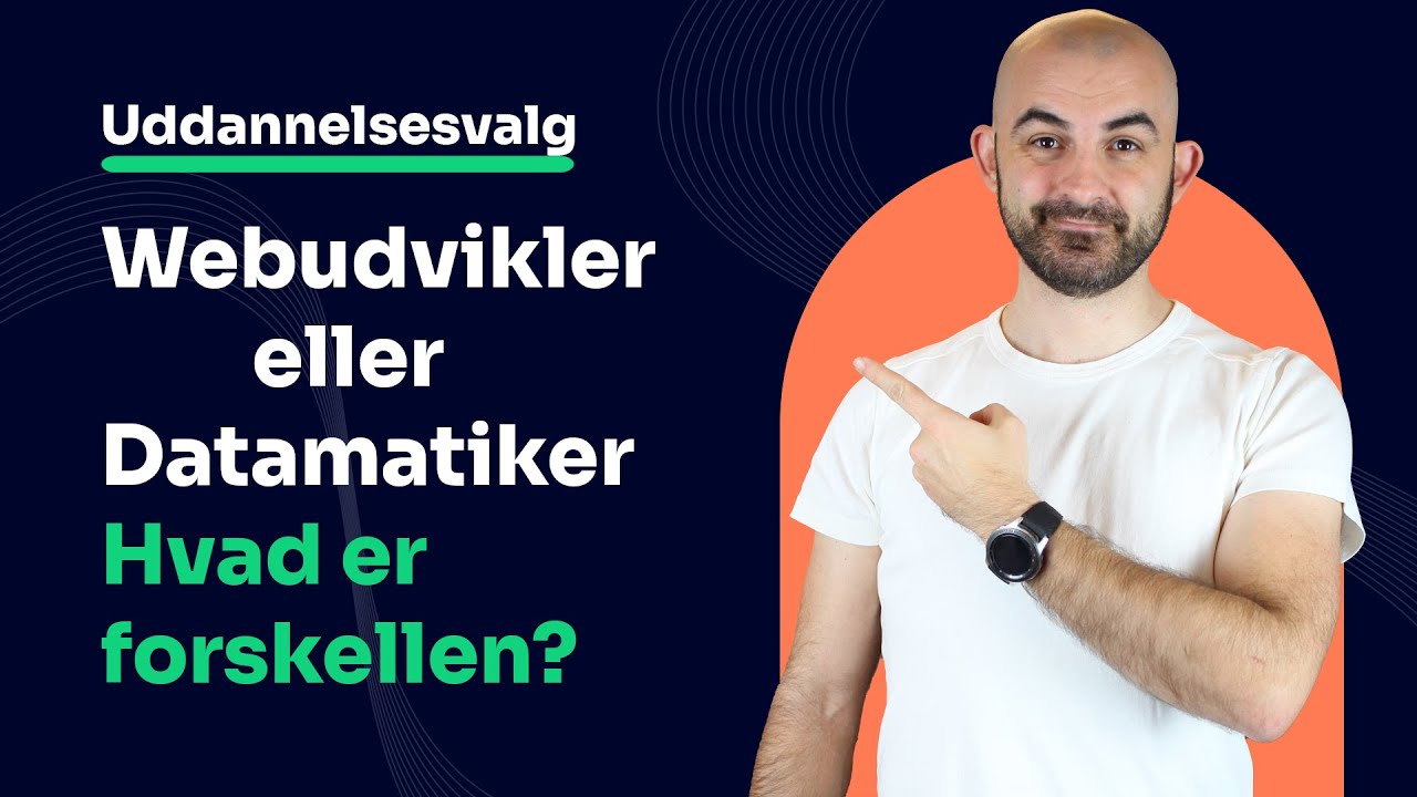 Forskellen p&aring; en webudvikler og datamatiker uddannelse - Alt, hvad du har brug for at vide