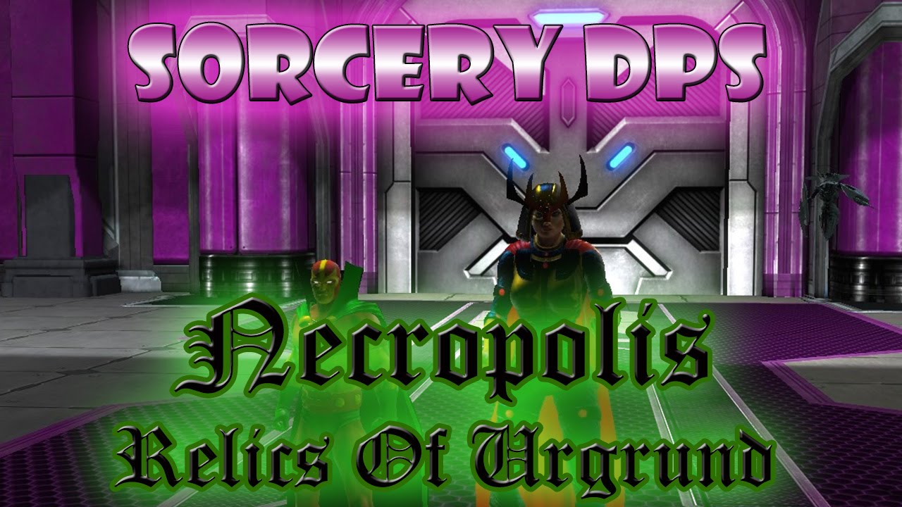 DCUO - Sorcery DPS in Necropolis: Relics of Urgrund - Halls Of Power Raid [DLC 11]