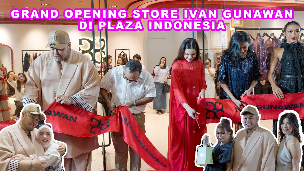 GRAND OPENING STORE IVAN GUNAWAN DI PLAZA INDONESIA