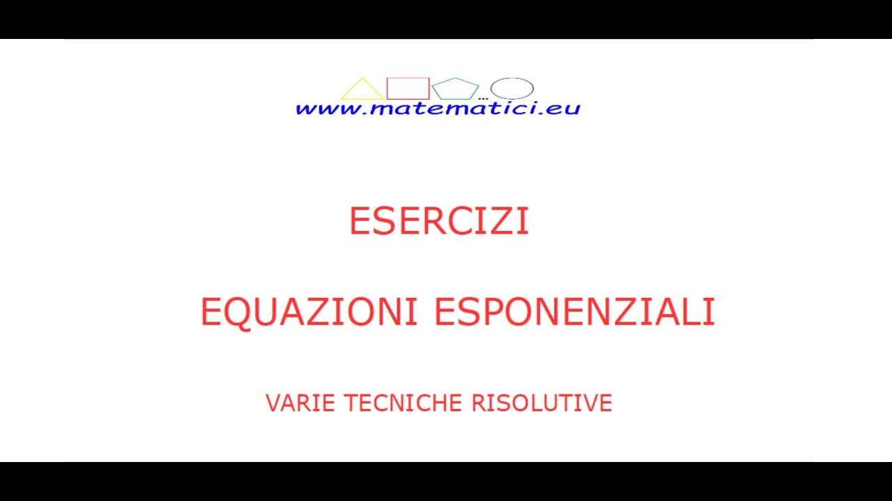 Esercizi sulle Equazioni Esponenziali