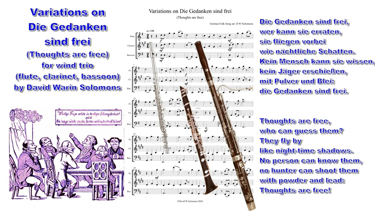 Variations on Die Gedanken sind frei (Thoughts are free) for wind trio - flute, clarinet, bassoon