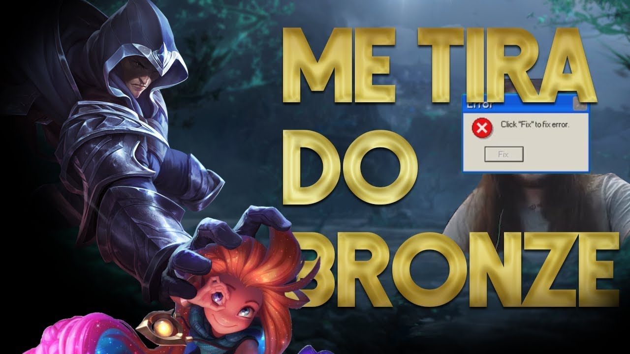 ME TIRA DO BRONZE #3 - Saindo do Bronze 5