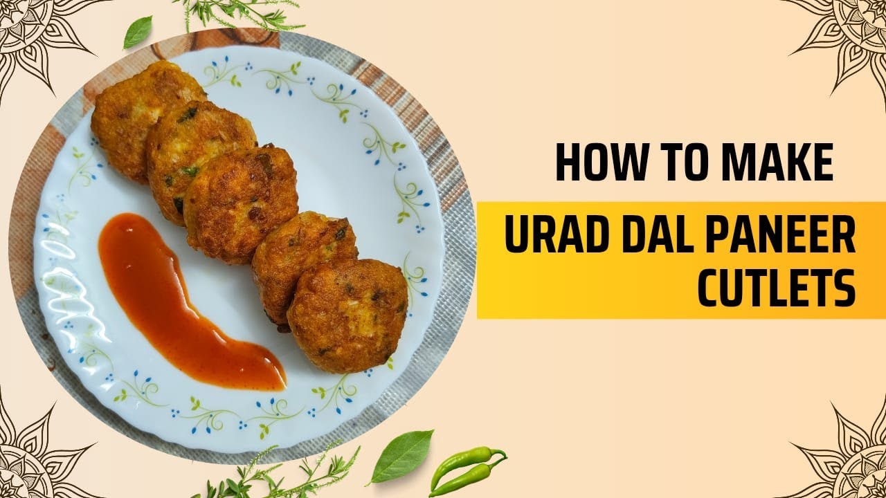 Crispy Urad Dal Paneer Cutlet | Quick & Easy Indian Pakora Recipe