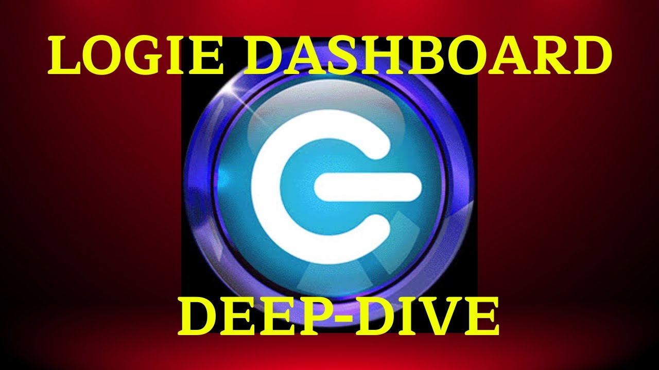 LOGIE DASHBOARD DEEP DIVE  TUTORIAL 2025