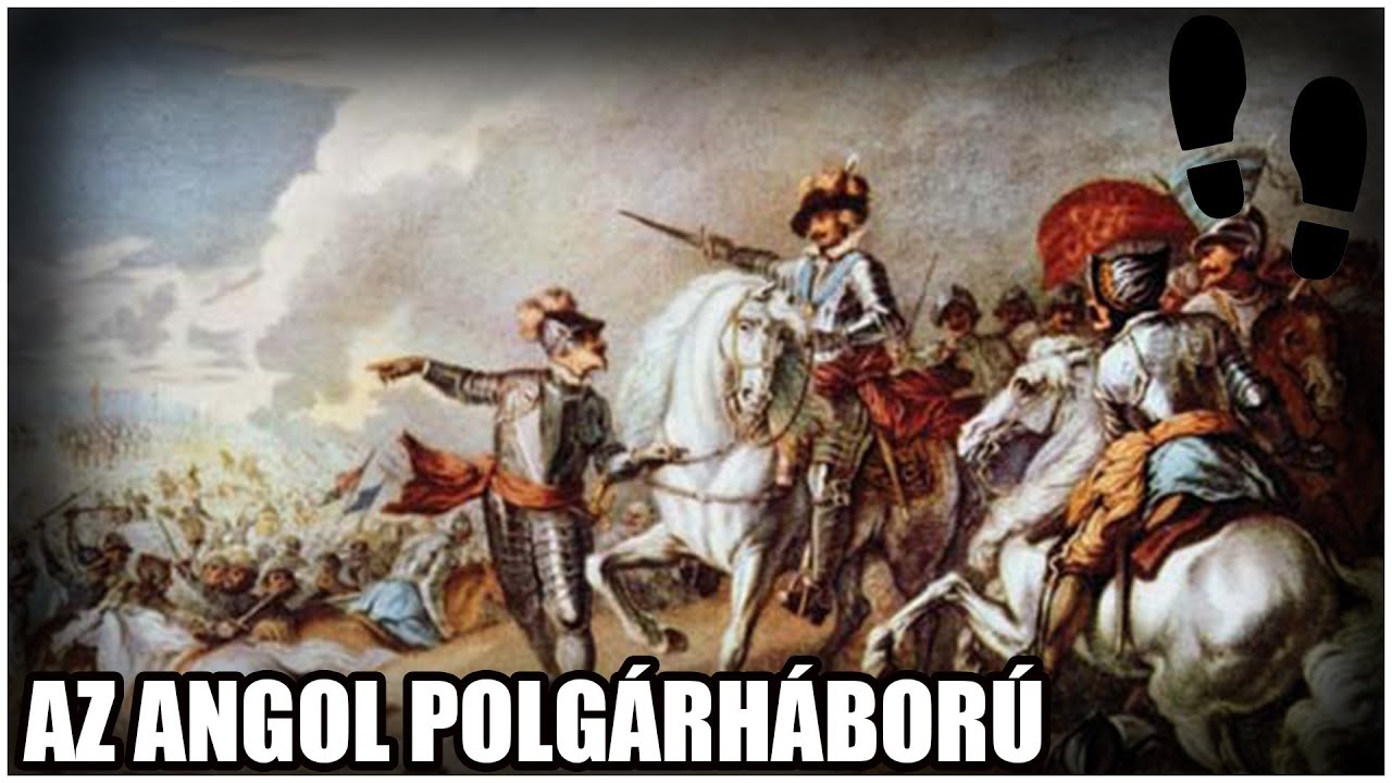 Az angol polgárháború - Gyorstalpaló