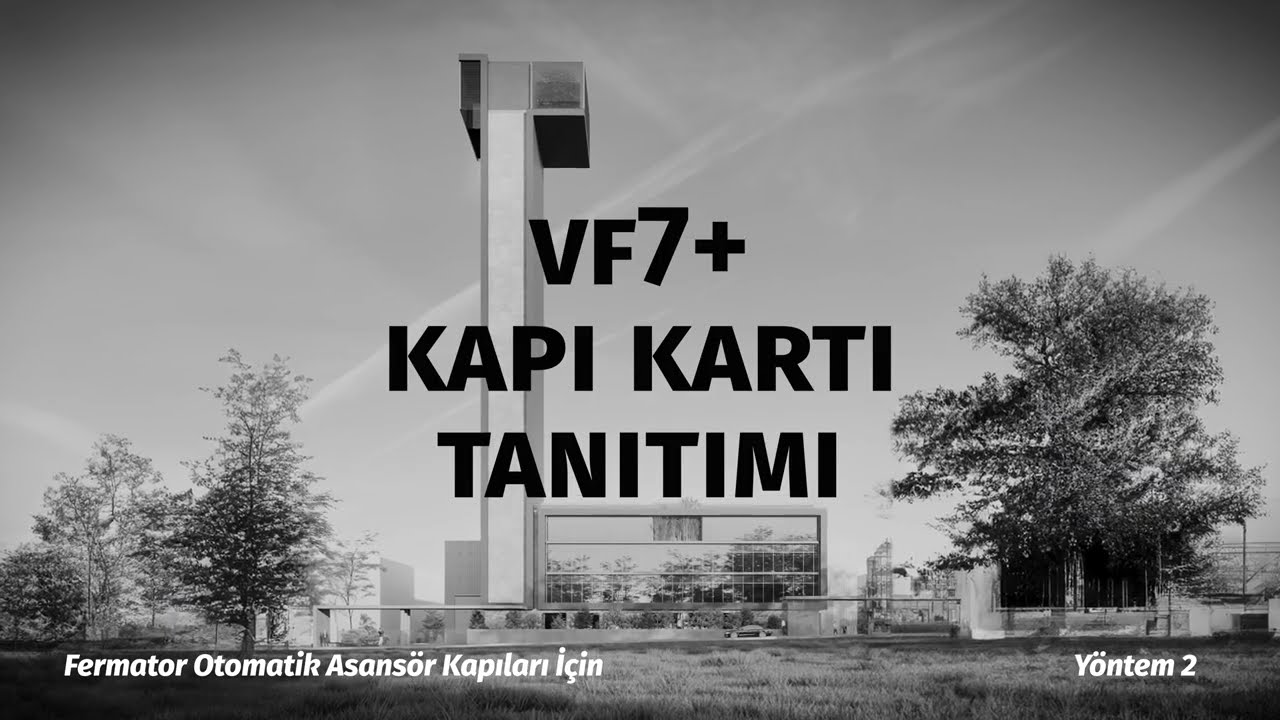 Fupa Lift Akademi - Fermator Asansör Kapıları VF7+ Kart Tanıtımı Yöntem 2