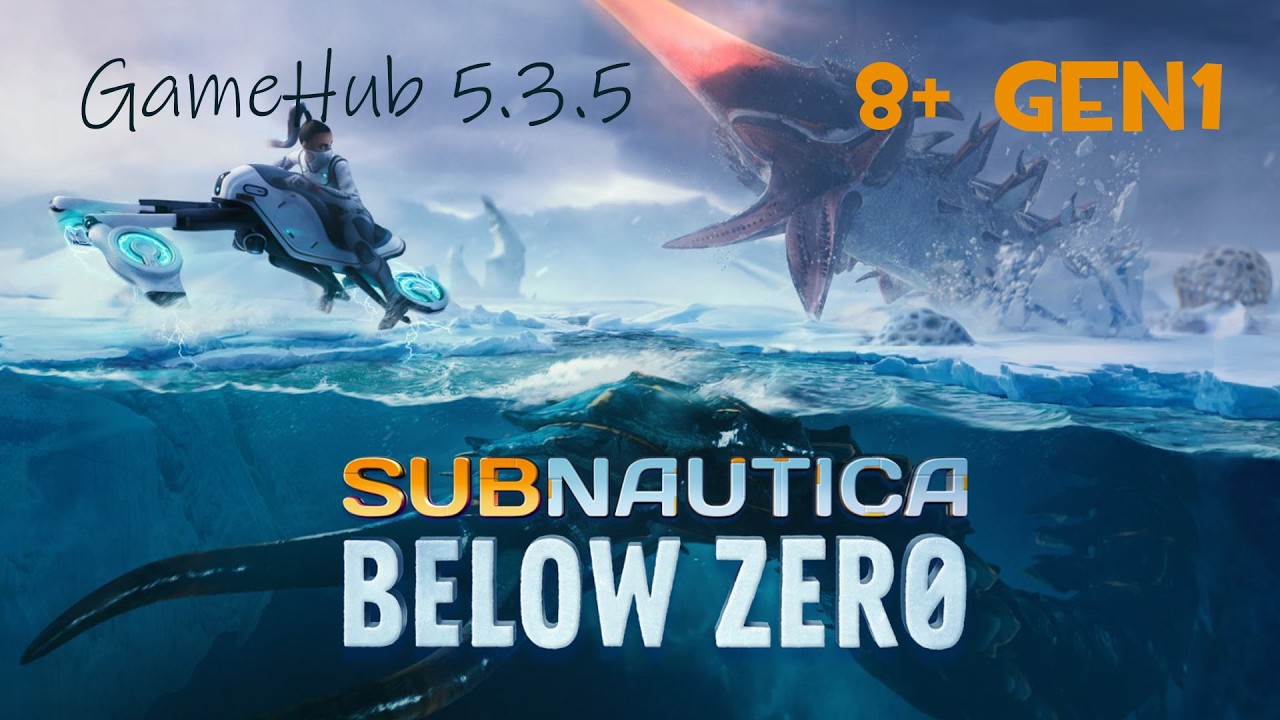 Subnautica Below Zero GameHub 5.3.5 тест на Snapdragon 8+ Gen 1