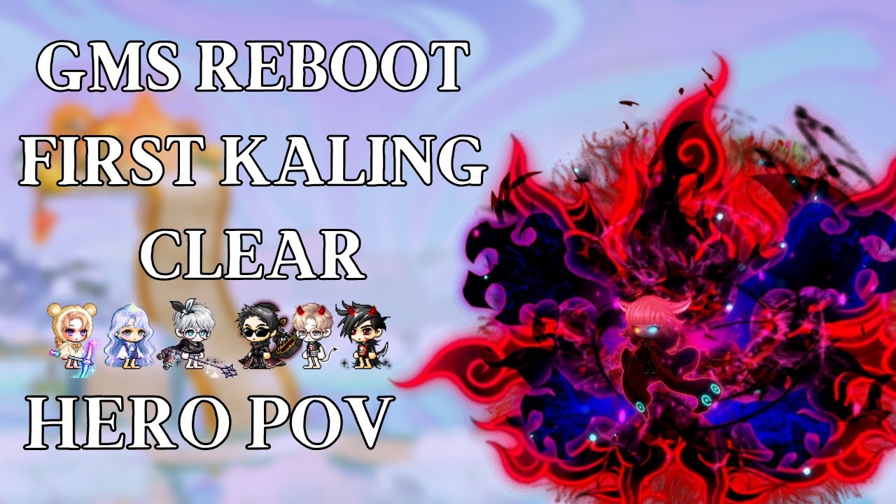 [GMS Reboot] Reboot First Kaling Clear Pre-New Age (Deathless) (Hero PoV)