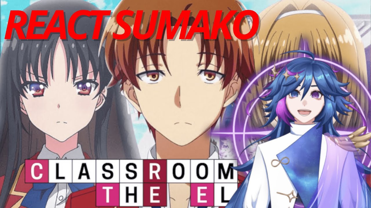 REACT #sumako : Classroom of the Elite (Saison 1 et 2) | Parodie Anime Fr avec @GAUCHAYTB