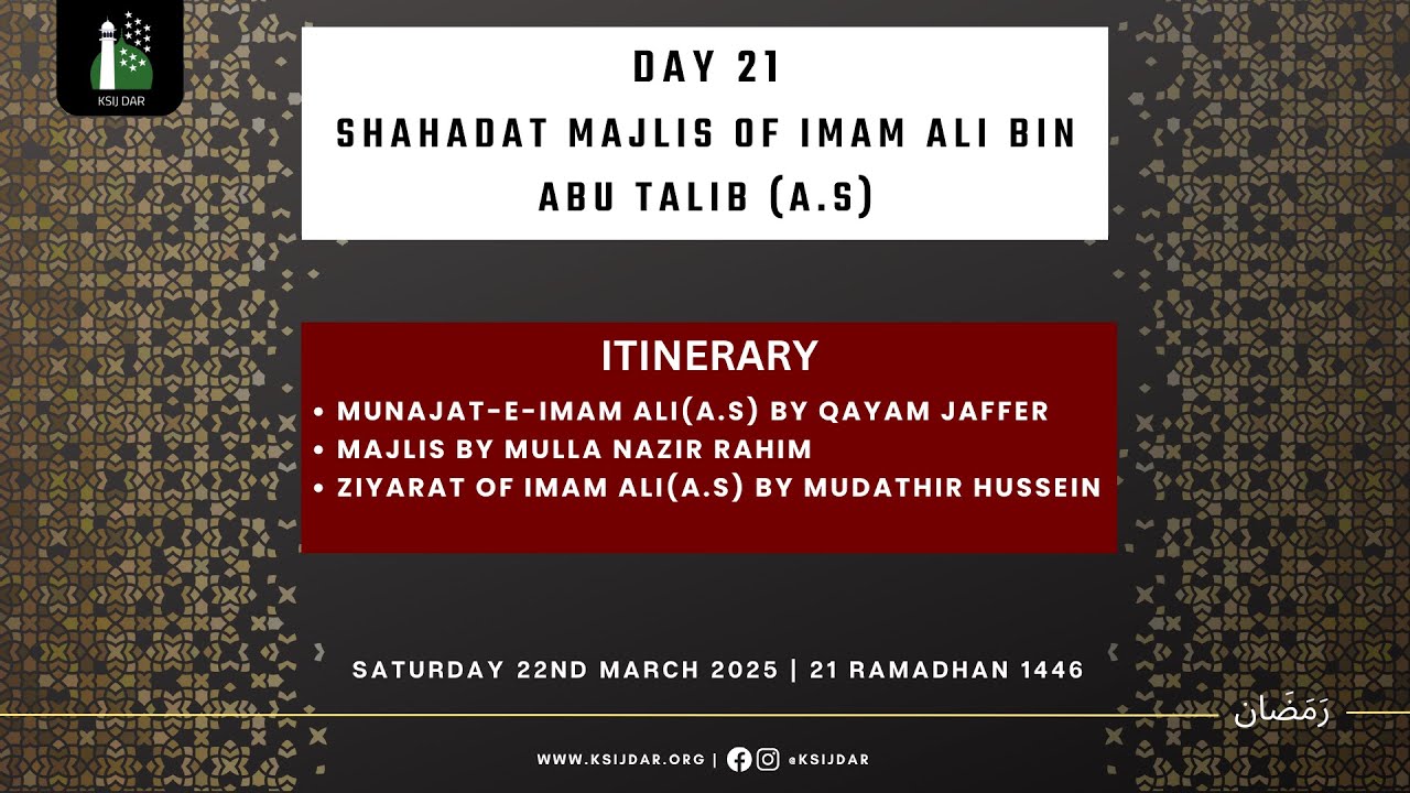 Shahadat Day of Imam Ali (as) By Mulla Nazir Rahim | 21st Day of Ramadhan 1446 | 22nd March 2025