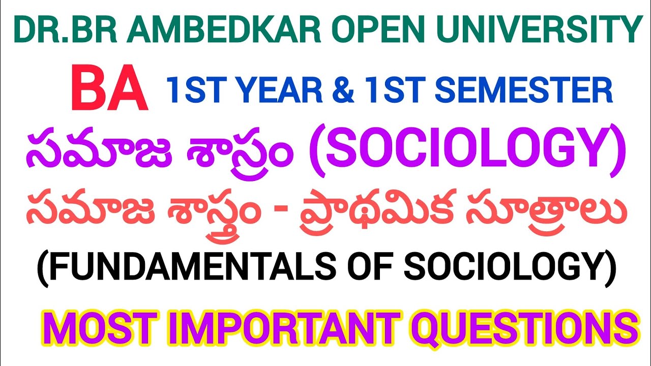 DR.BR.AMBEDKAR OPEN UNIVERSITY|| BA 1ST YEAR & 1ST SEMESTER || SOCIOLOGY IMPORTANT QUESTIONS #braou