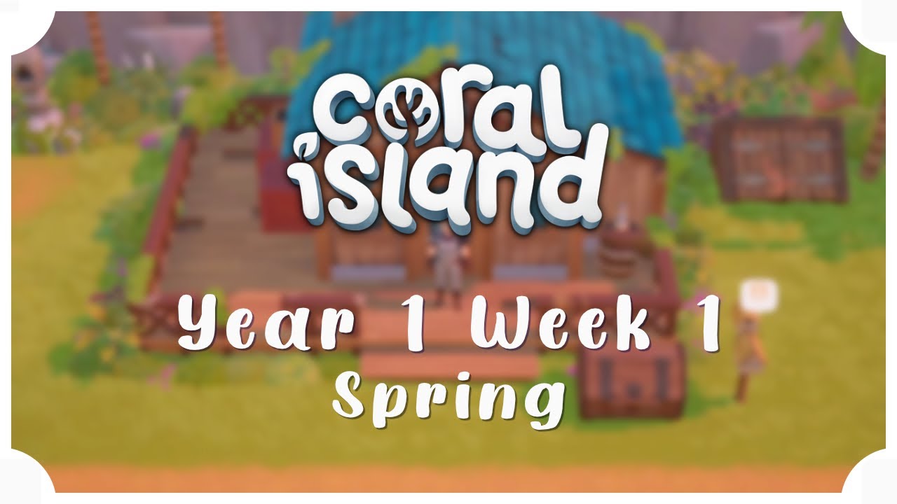 Coral Island Year 1 Week 1 - Spring - Relaxing Gameplay | Longplay | No Commentary