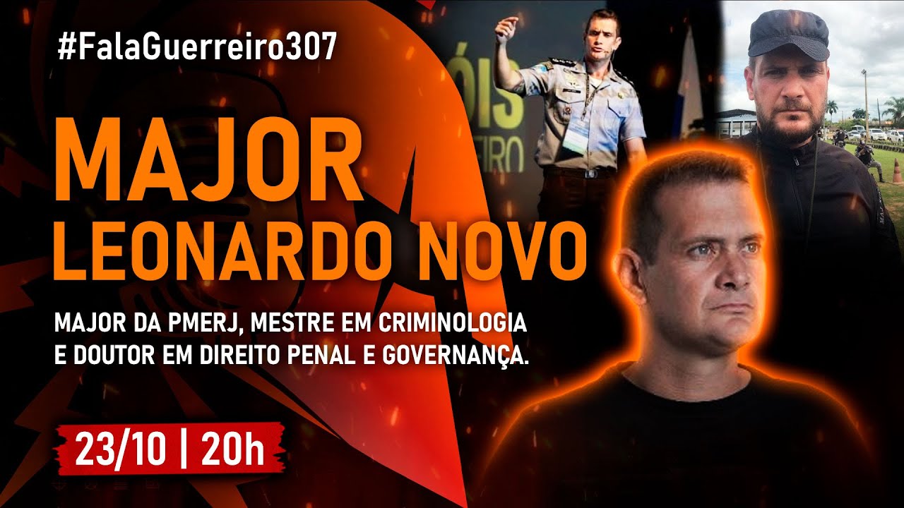 MAJOR LEONARDO NOVO •#FalaGuerreiro307