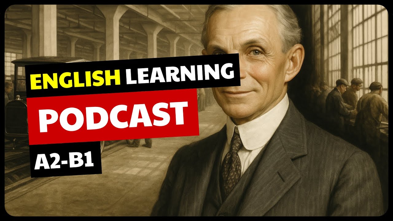 RISE OF FORD | Learn B1 English With Podcasts | A2-B1 English