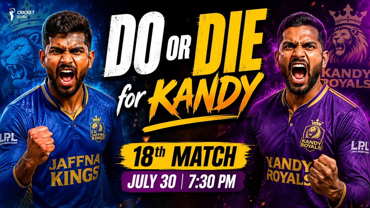 LPL 2026 Jaffna Kings vs Kandy Royals PREDICTION 18th Match | Pitch Report & Playing XI