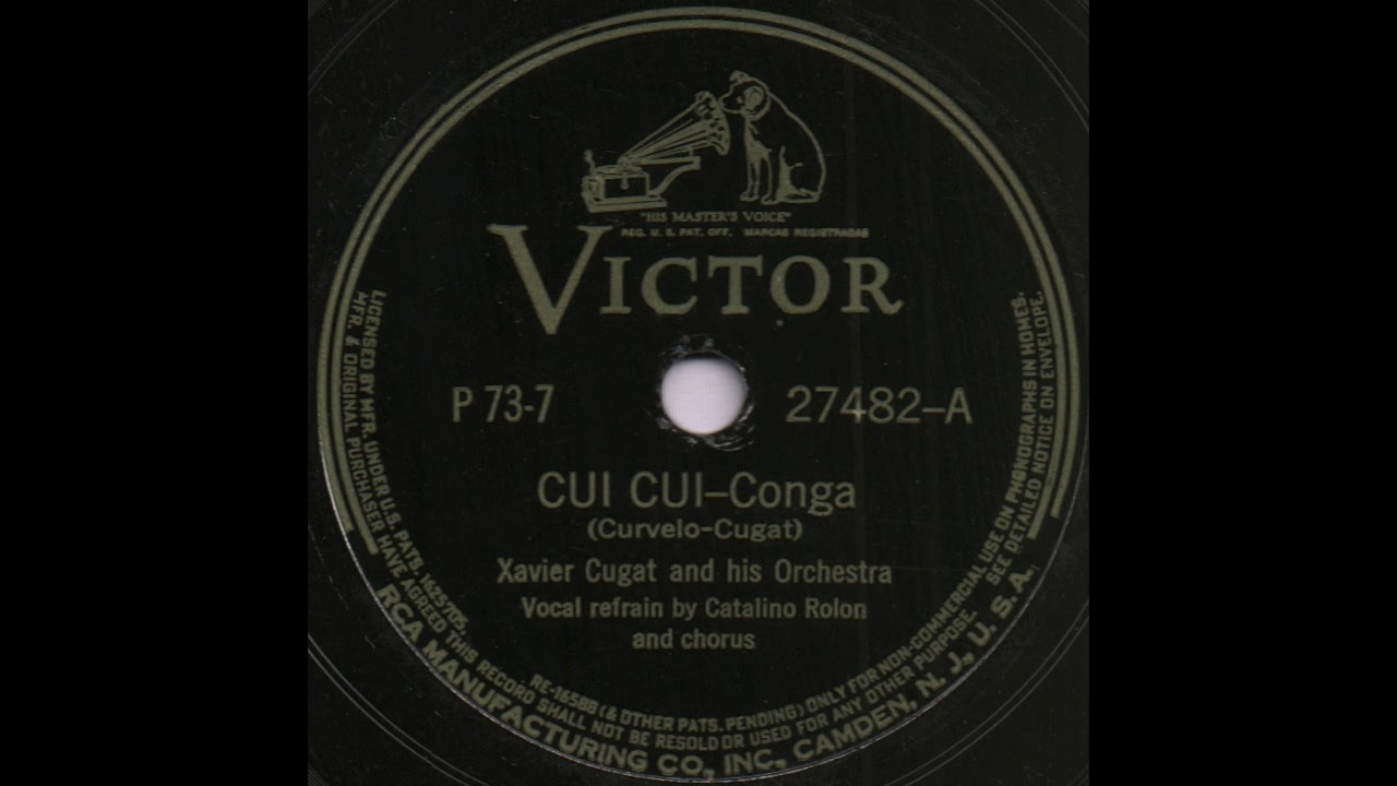 CUI CUI / Xavier Cugat and his Orchestra [VICTOR P73-7 27482-A]