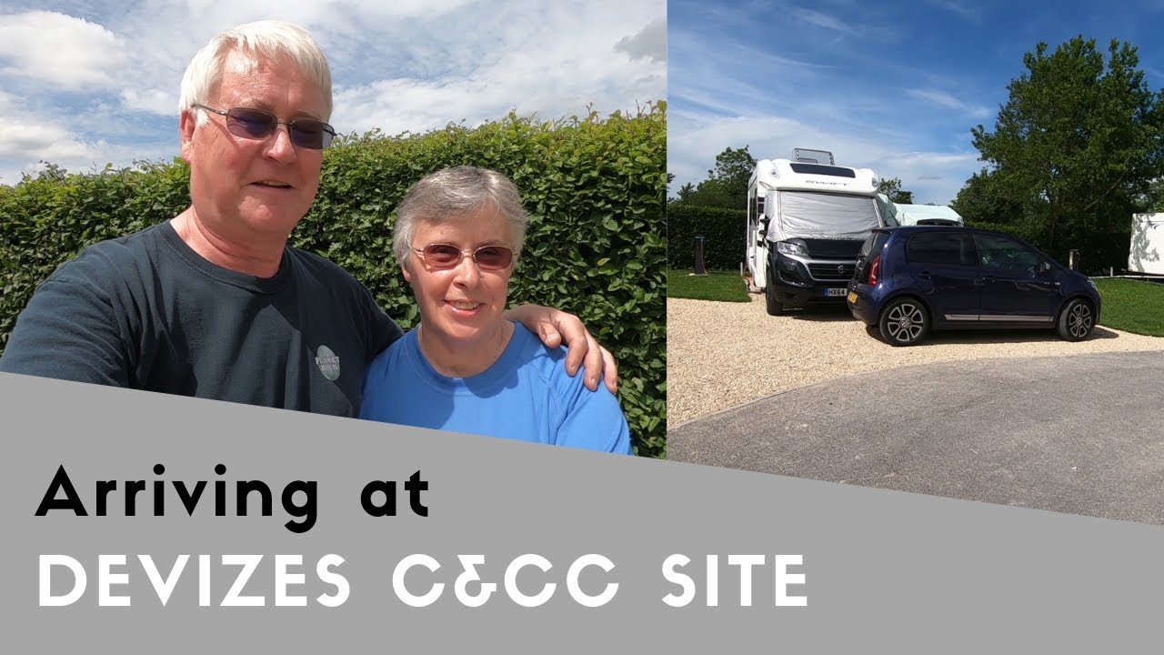 Arriving At Devizes Camping And Caravanning Club Site | Wiltshire 2019