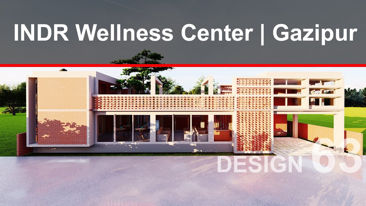 INDR Wellness Center | Gazipur | PRODHAN's Design Studio