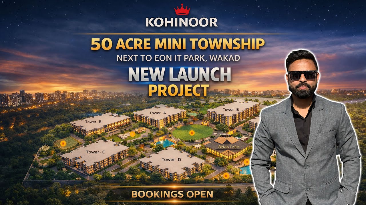Kohinoor Downtown 2.0 Wakad || 50-Acre Mini Township Next to EON IT Park || Price & Review