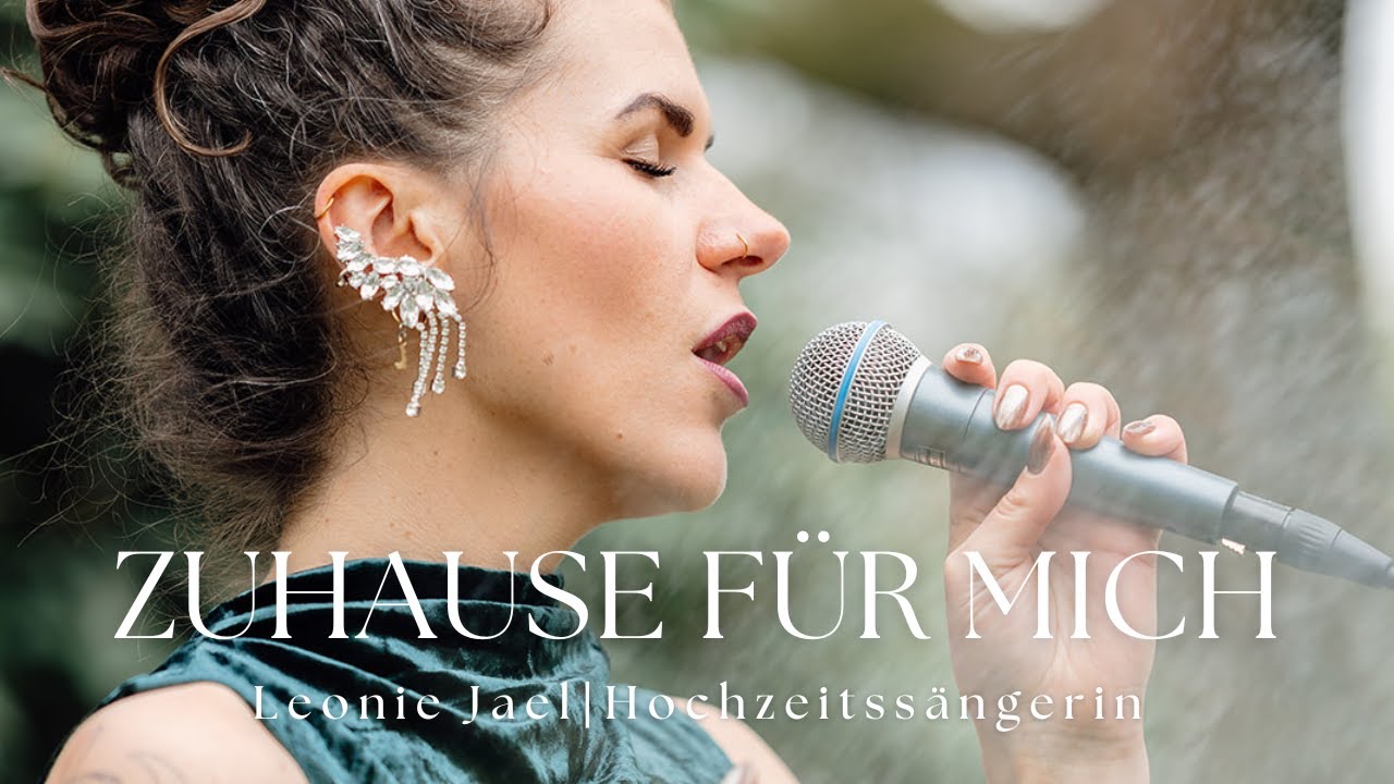 Zuhause für mich - Hochzeitssängerin Leonie Jael (Orig. Lotte)