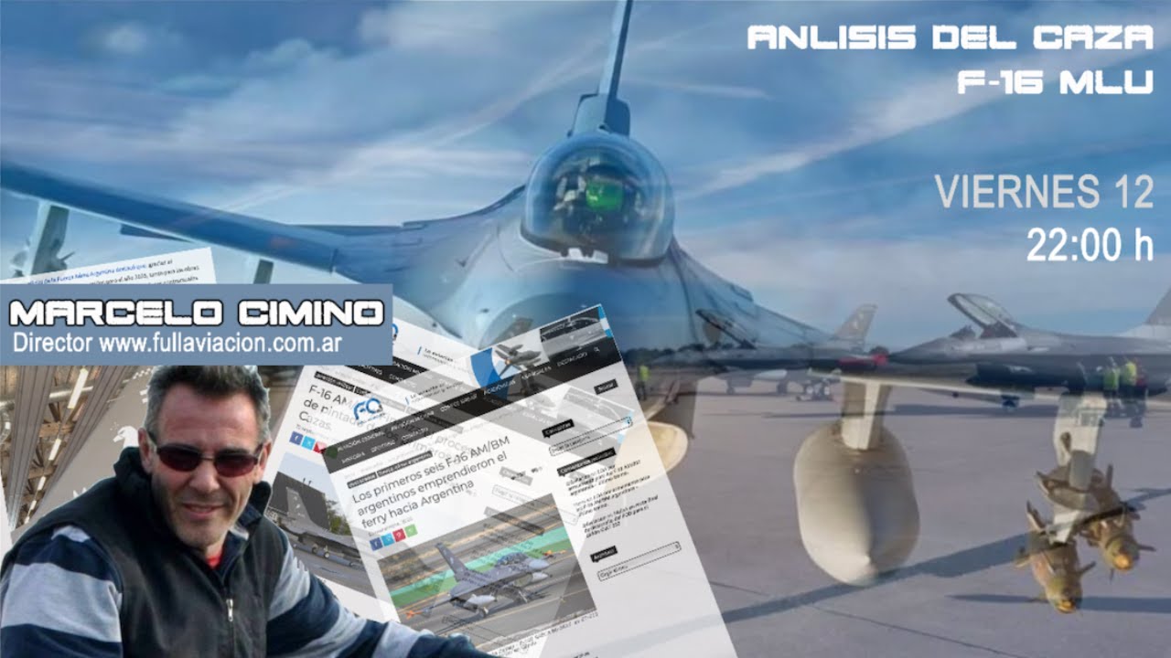 Análisis del F-16 Argentino - By Marcelo Cimino