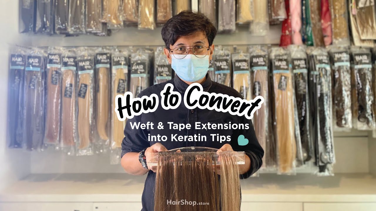 How to Convert Weft & Tape Extensions into Keratin Tips