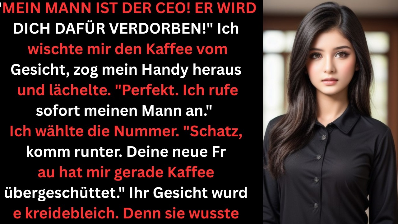 Praktikantin wirft Kaffee auf mich Mein Mann ist der CEO?“ Ein Anruf änderte alles
