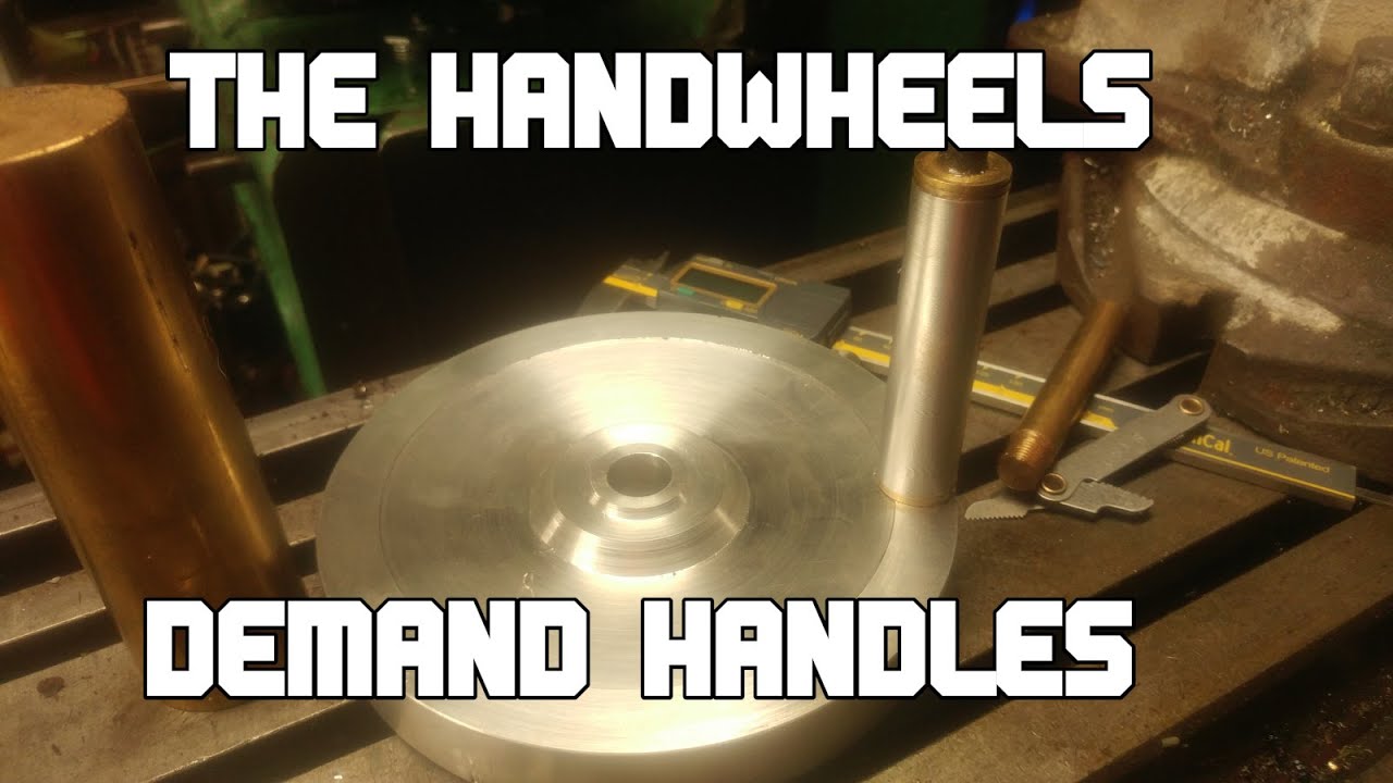 Making Handles for the Van Norman 16S Handwheels