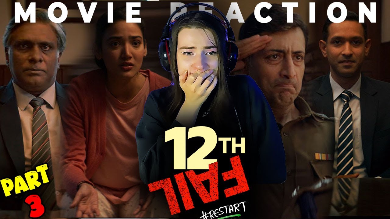 12th FAIL Movie Reaction | Vikrant Massey | Medha Shankar | Joshi Anantvijay | Part (3/3)!