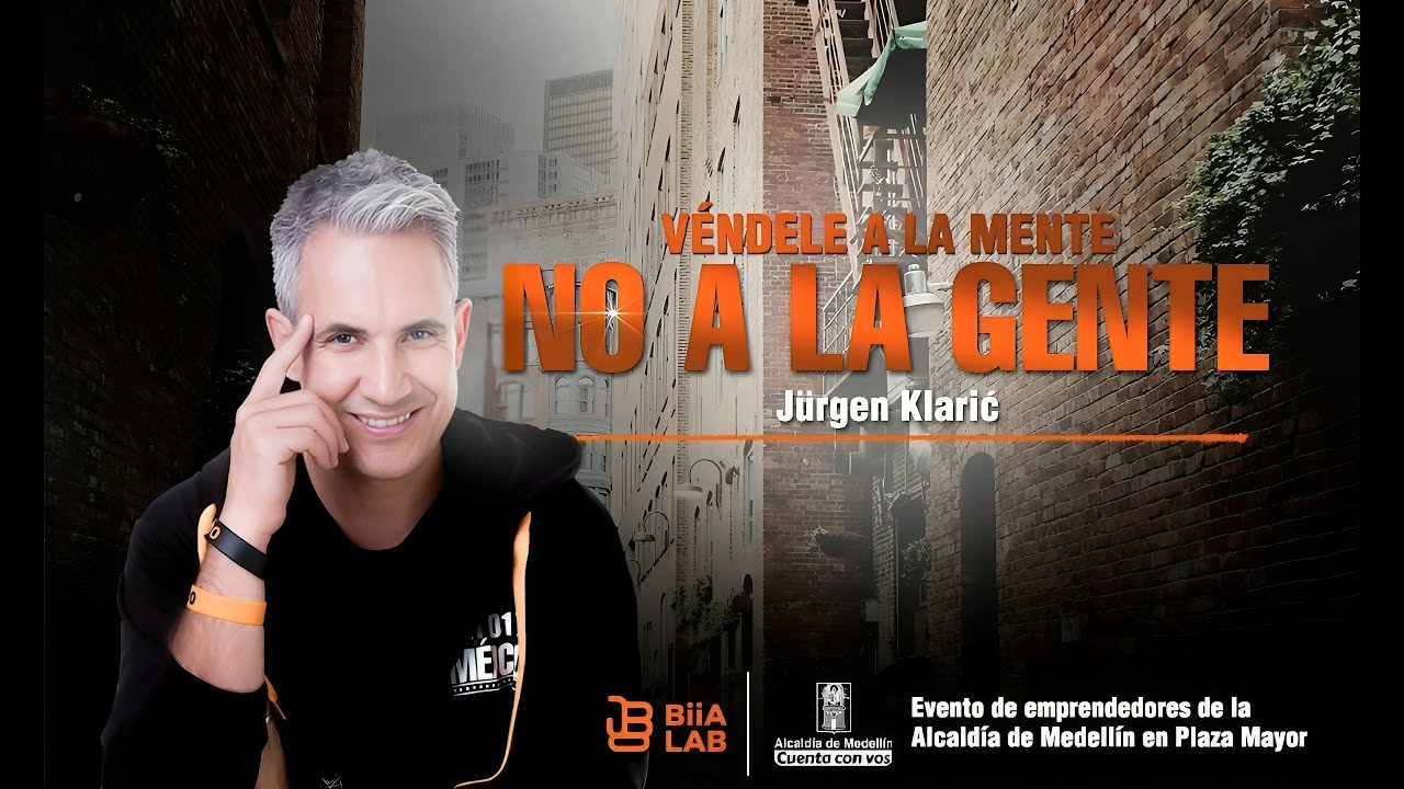 Conferencia Véndele a la Mente No a La Gente con Jürgen Klaric