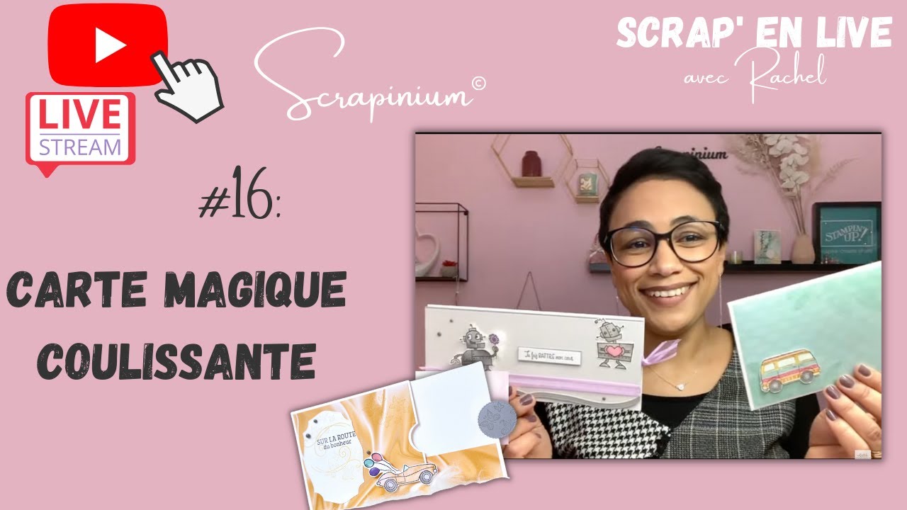 Tuto carte magique coulissante / magnétique Stampin’ Up! - Scrap’ en live n°16