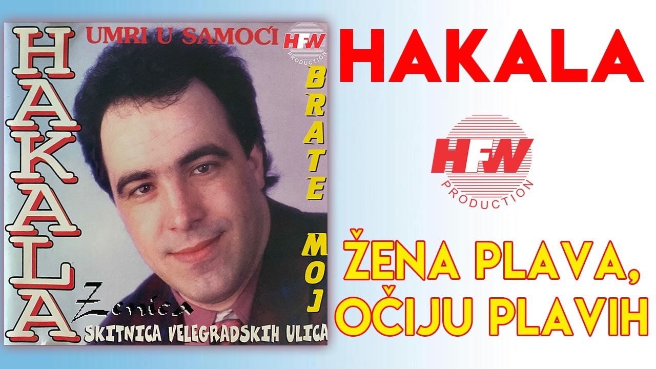 Hakala - Žena plava, očiju zelenih (Audio 1993)