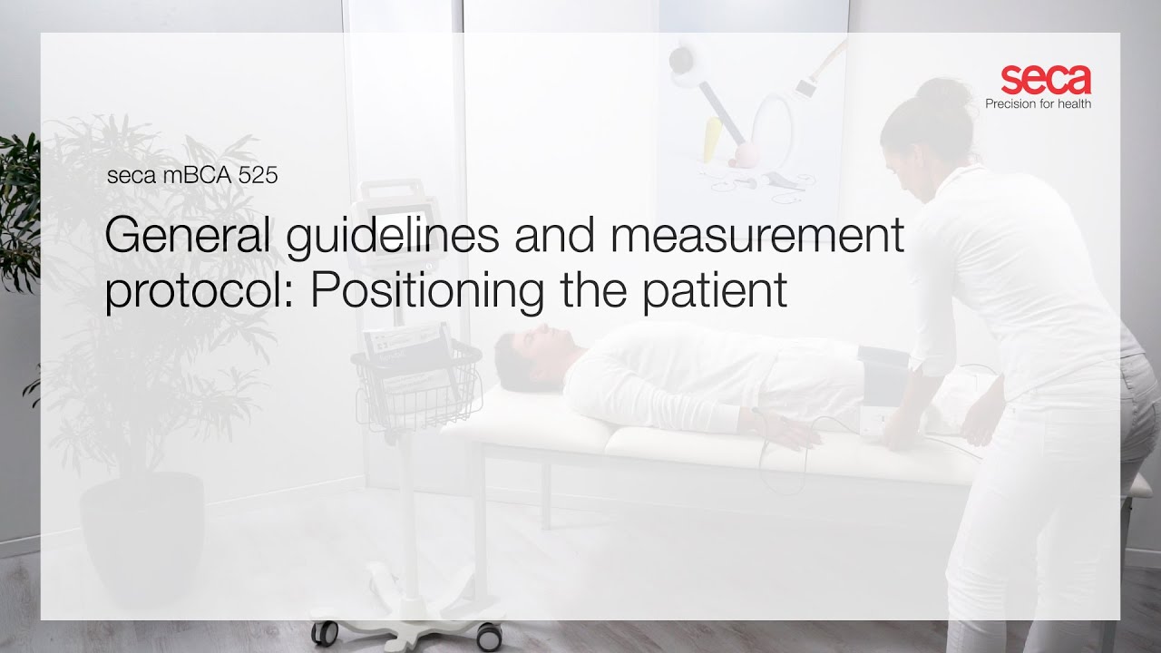 mBCA 525 | General guidelines and measurement protocol: Positioning the patient