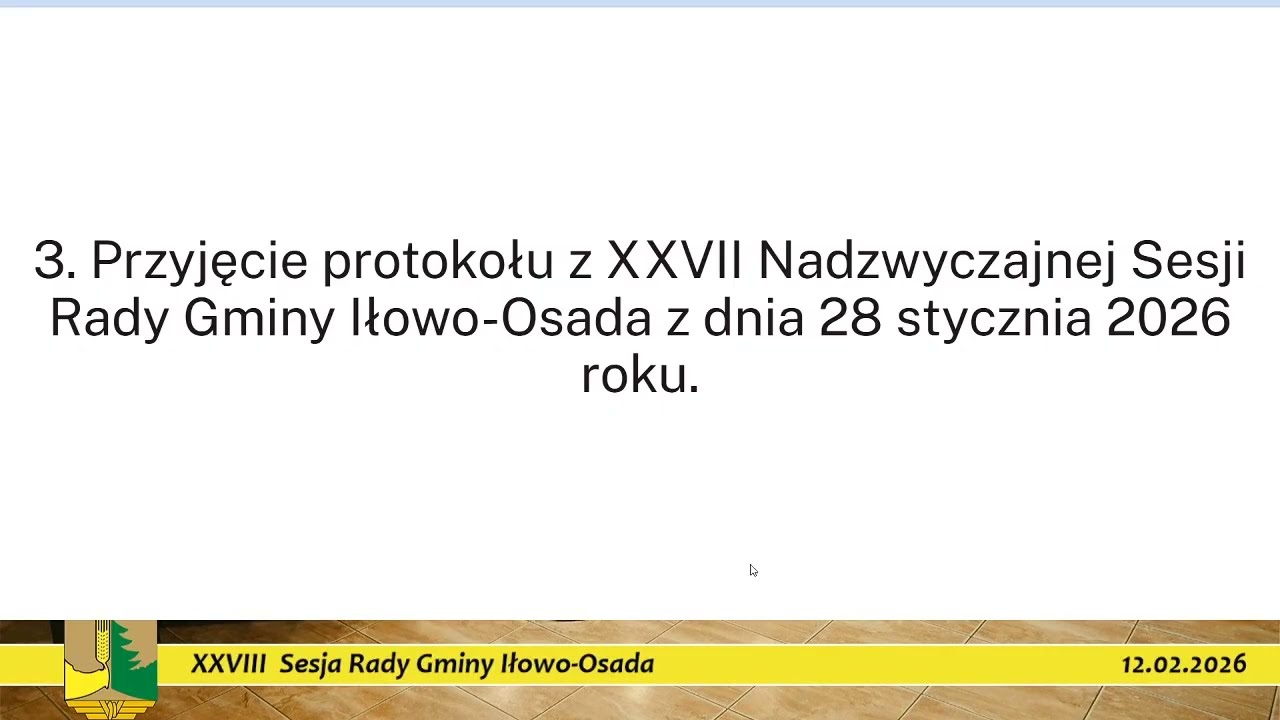 XXVIII Sesja Rady Gminy Iłowo-Osada z dnia 12.02.2026