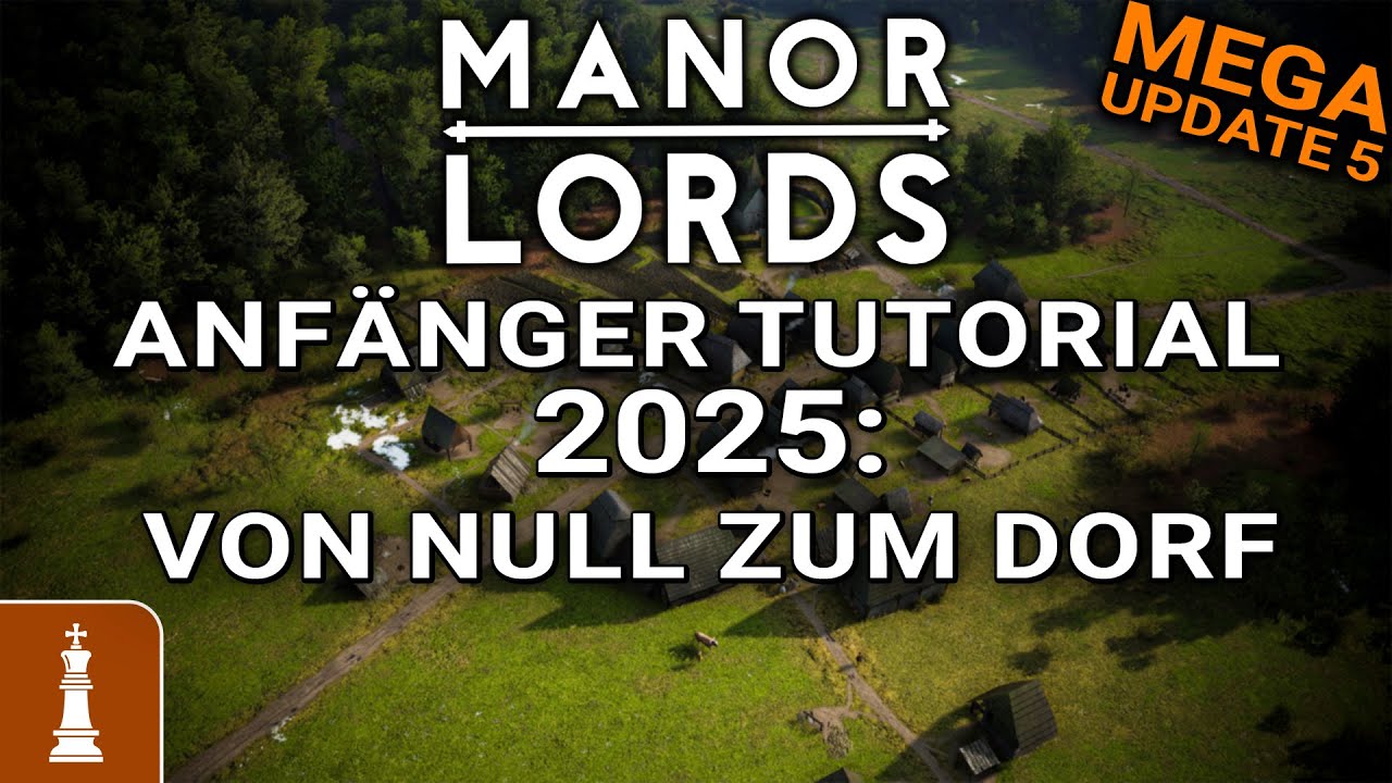Anfänger Tutorial 2025: Von NULL zum mittleren DORF in Manor Lords [deutsch]